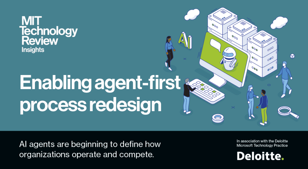 The Agent-First Revolution: Why AI Agents Demand a Complete Process Redesign